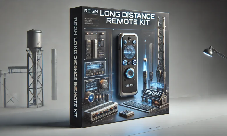 reign long distance remote kit​