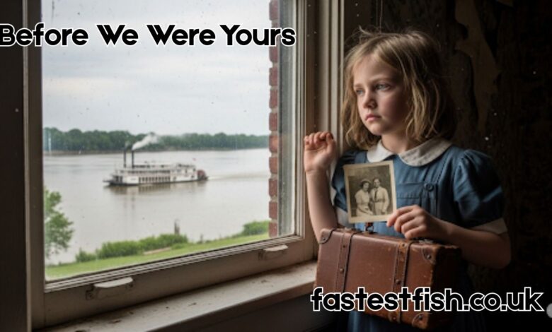 Before We Were Yours