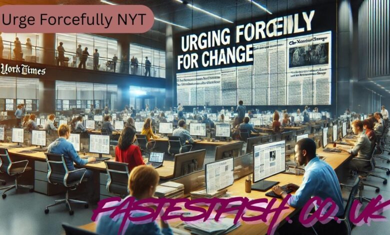 Urge Forcefully NYT