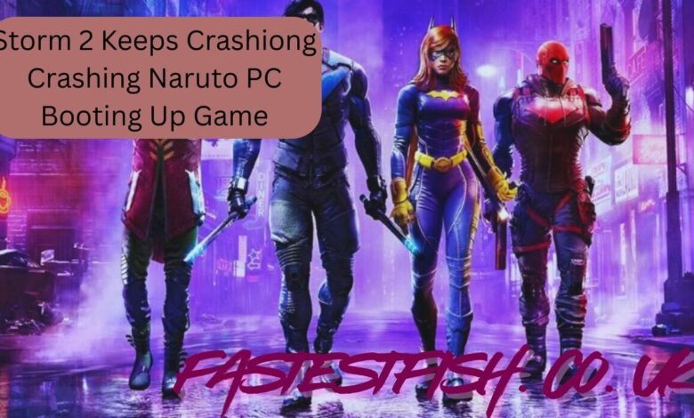 Storm 2 Keeps Crashiong Crashing Naruto PC Booting Up Game